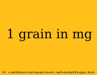 1 grain in mg