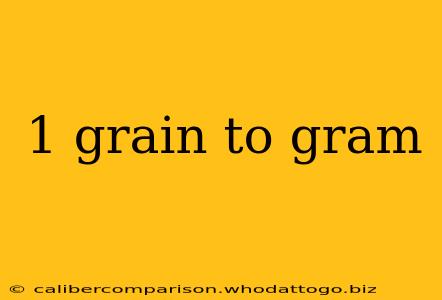 1 grain to gram