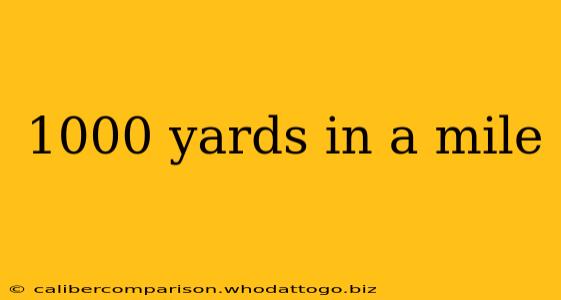 1000 yards in a mile