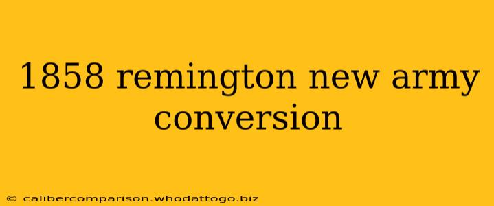 1858 remington new army conversion