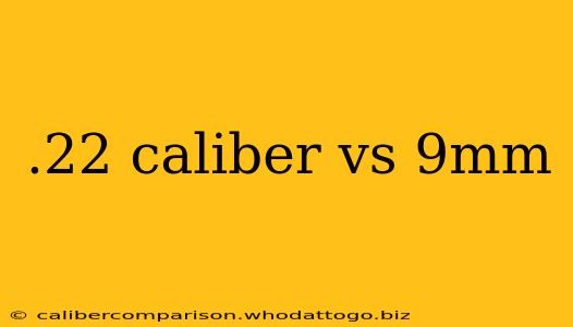 .22 caliber vs 9mm