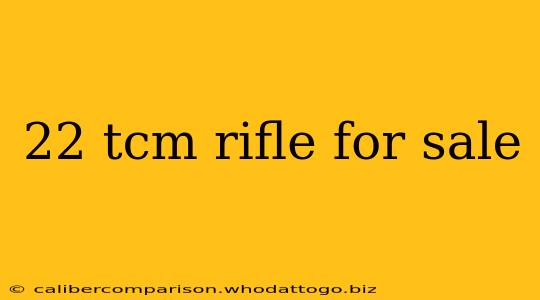 22 tcm rifle for sale