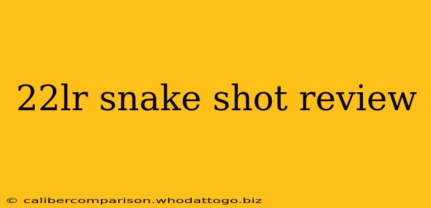 22lr snake shot review