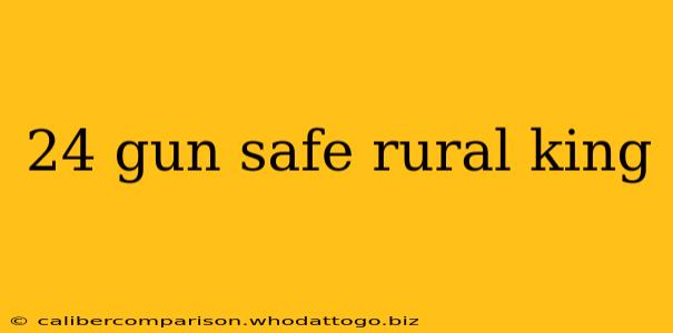 24 gun safe rural king