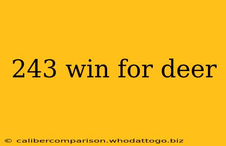 243 win for deer