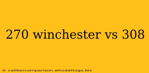 270 winchester vs 308