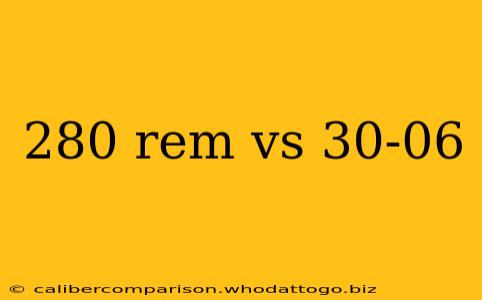 280 rem vs 30-06