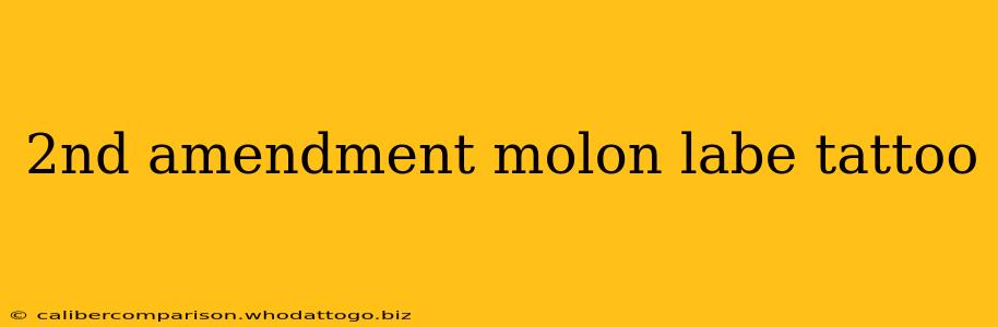 2nd amendment molon labe tattoo