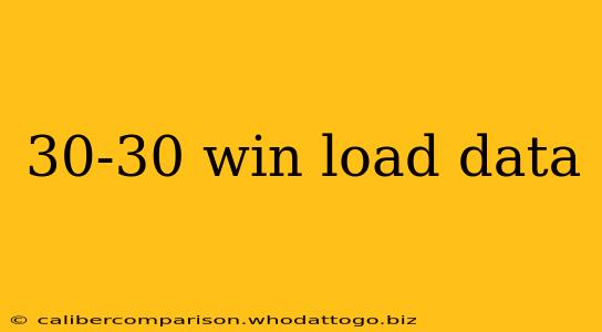 30-30 win load data