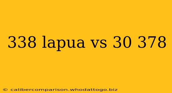 338 lapua vs 30 378