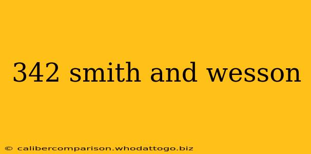 342 smith and wesson