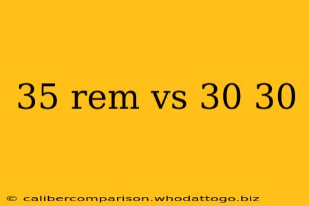 35 rem vs 30 30