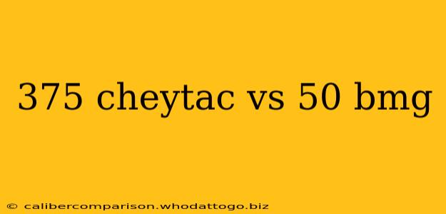 375 cheytac vs 50 bmg