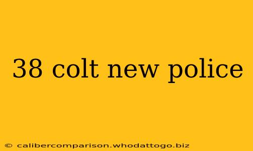 38 colt new police