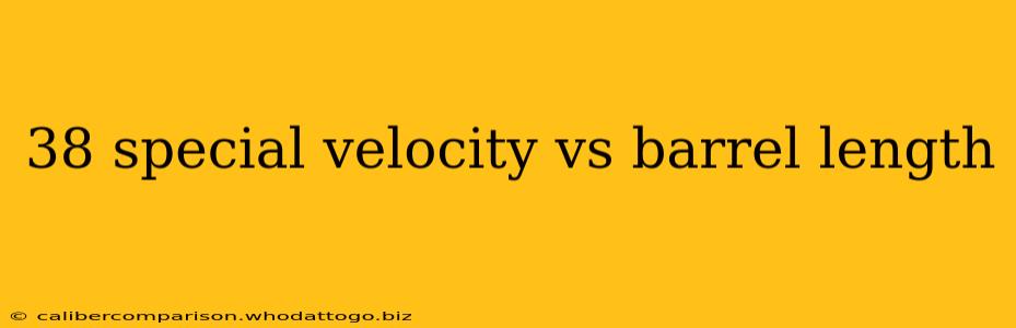 38 special velocity vs barrel length