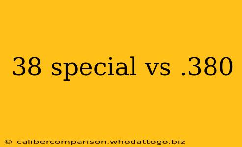 38 special vs .380