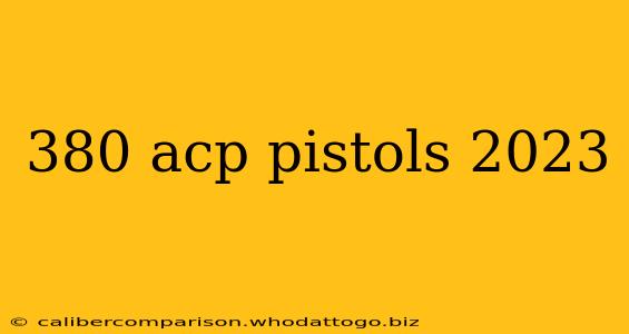 380 acp pistols 2023