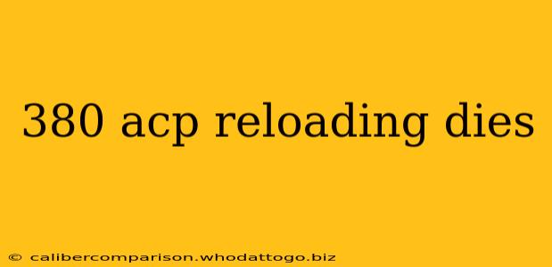 380 acp reloading dies