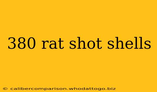 380 rat shot shells