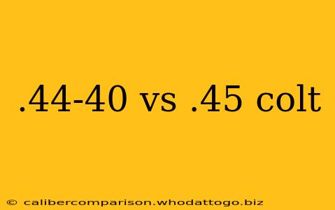 .44-40 vs .45 colt