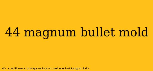 44 magnum bullet mold