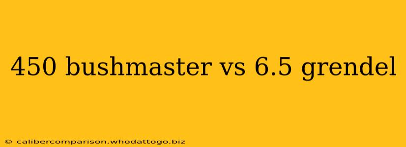 450 bushmaster vs 6.5 grendel