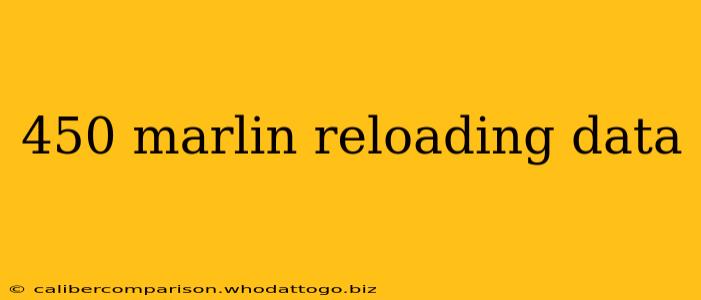 450 marlin reloading data