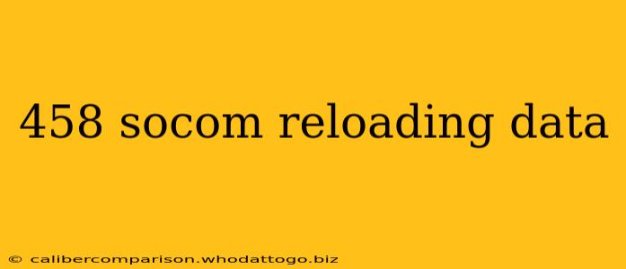 458 socom reloading data