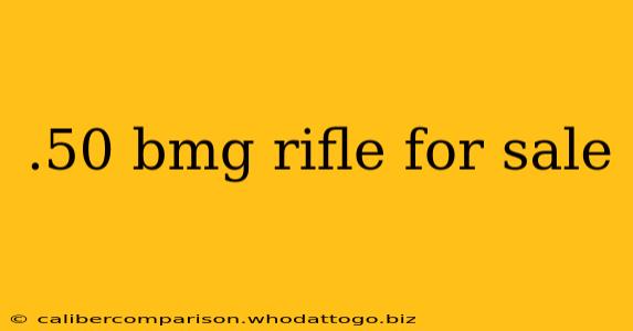 .50 bmg rifle for sale