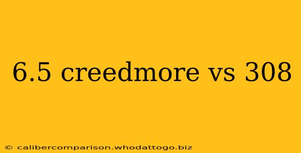 6.5 creedmore vs 308