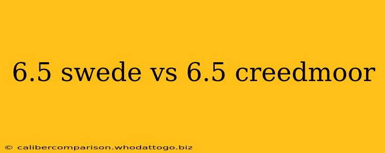 6.5 swede vs 6.5 creedmoor