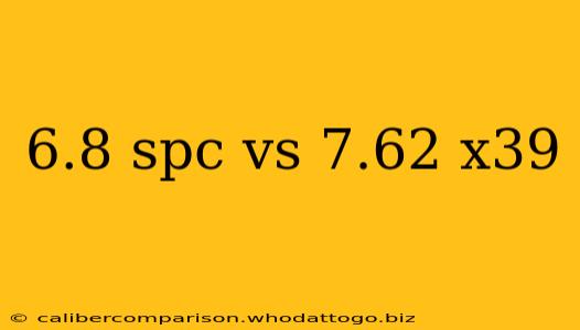 6.8 spc vs 7.62 x39