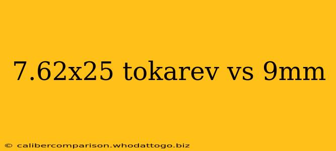 7.62x25 tokarev vs 9mm