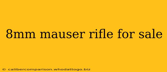 8mm mauser rifle for sale