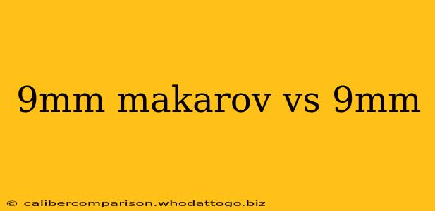 9mm makarov vs 9mm