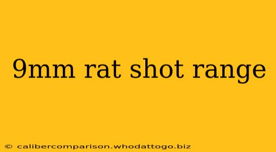 9mm rat shot range