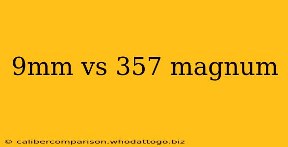 9mm vs 357 magnum