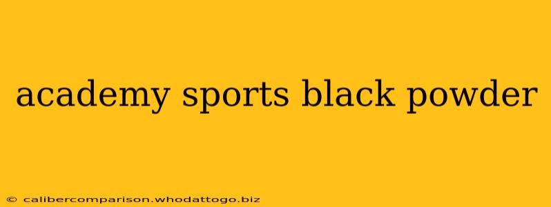 academy sports black powder