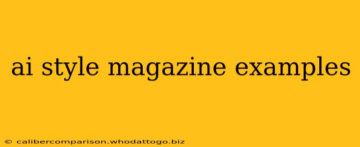 ai style magazine examples