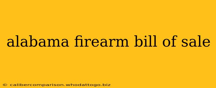 alabama firearm bill of sale