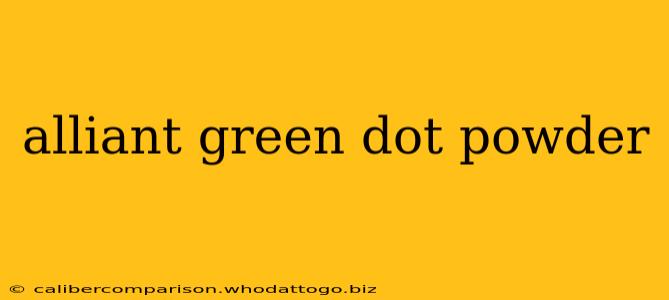 alliant green dot powder