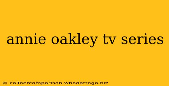 annie oakley tv series