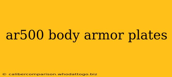 ar500 body armor plates