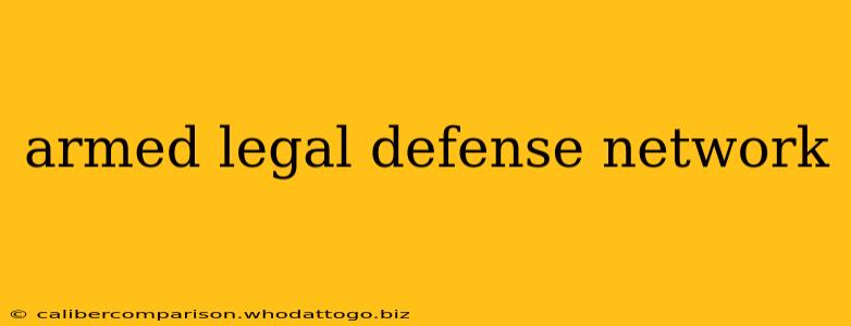 armed legal defense network