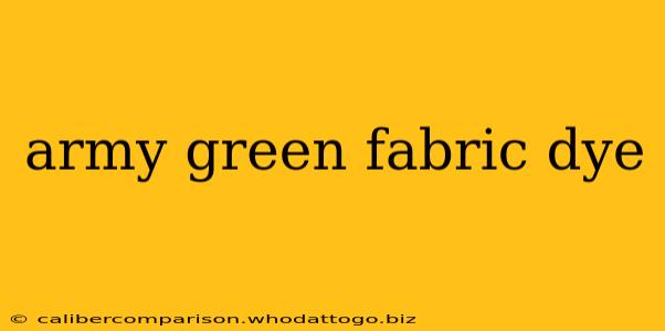 army green fabric dye