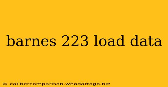 barnes 223 load data