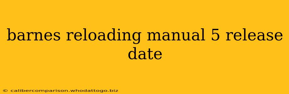 barnes reloading manual 5 release date