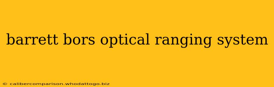 barrett bors optical ranging system