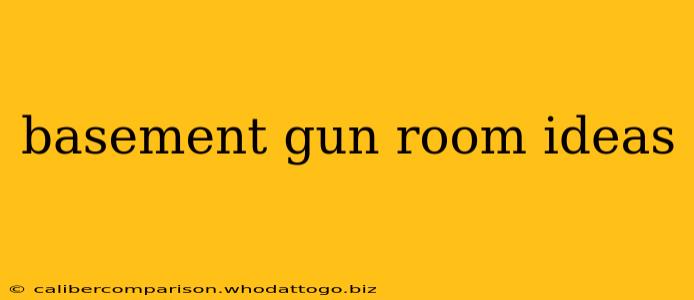 basement gun room ideas