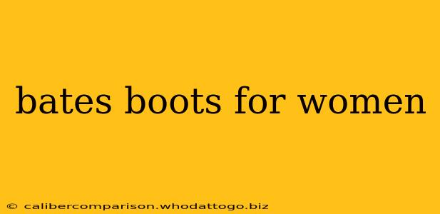 bates boots for women